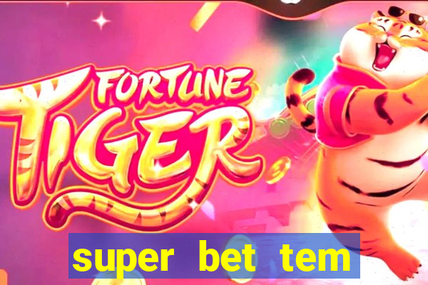 super bet tem pagamento antecipado