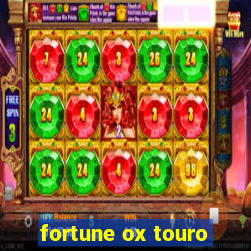 fortune ox touro