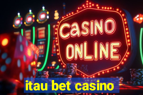 itau bet casino