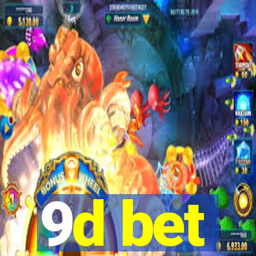 9d bet