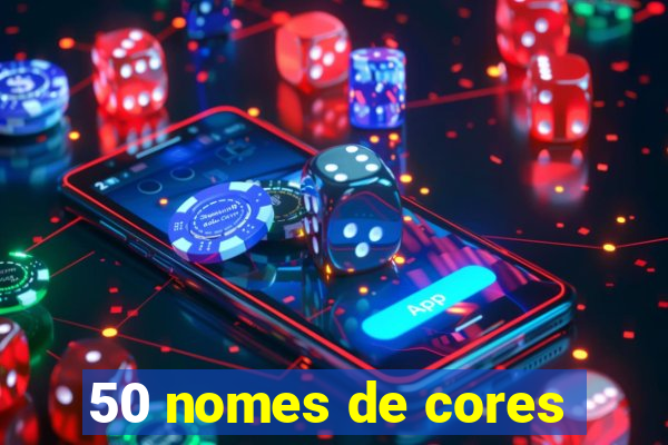 50 nomes de cores