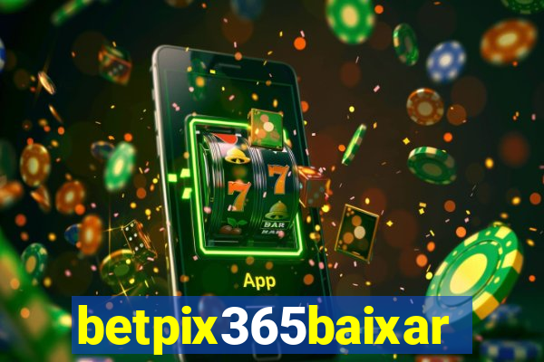 betpix365baixar