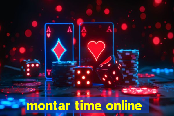 montar time online