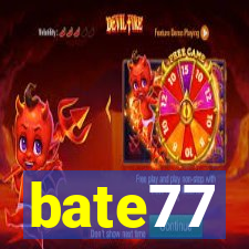 bate77