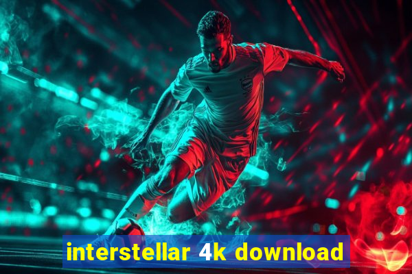 interstellar 4k download