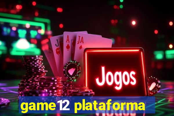 game12 plataforma