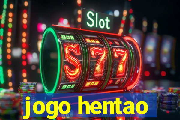 jogo hentao