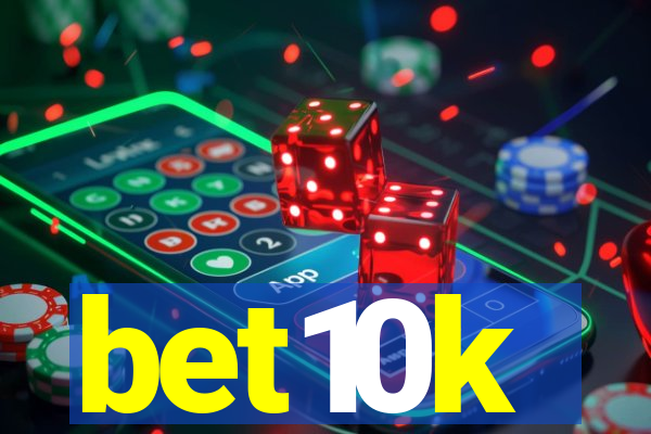 bet10k