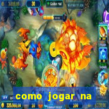 como jogar na plataforma do tigre