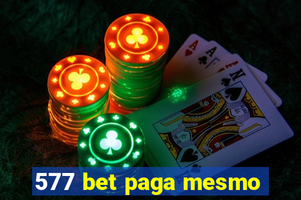 577 bet paga mesmo