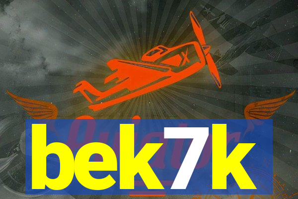 bek7k