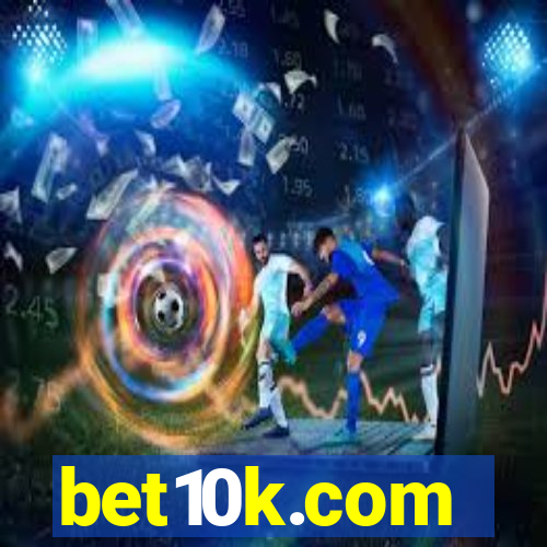 bet10k.com