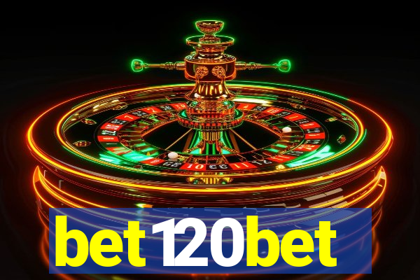 bet120bet