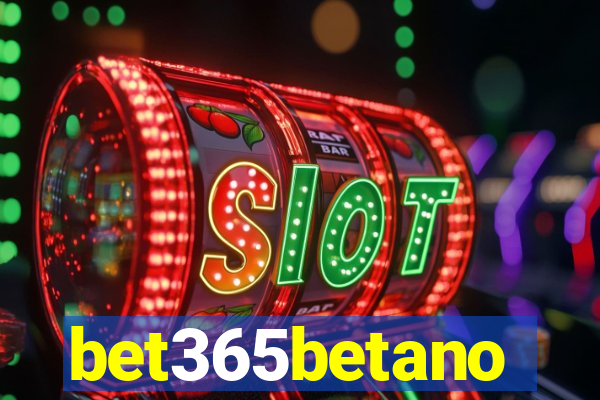 bet365betano