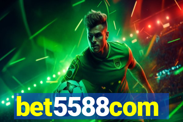 bet5588com