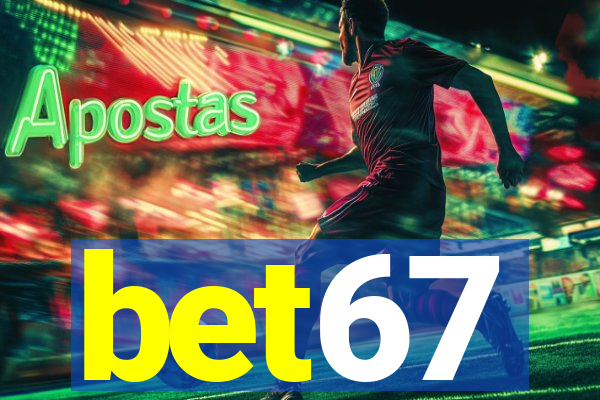 bet67