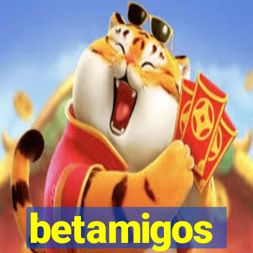 betamigos