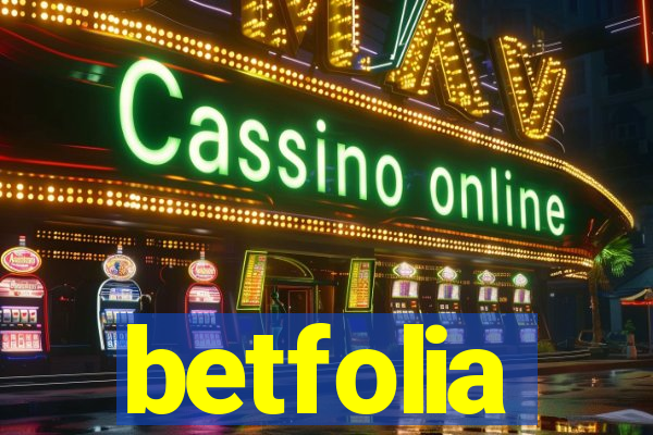 betfolia