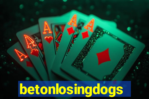 betonlosingdogs