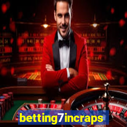 betting7incraps