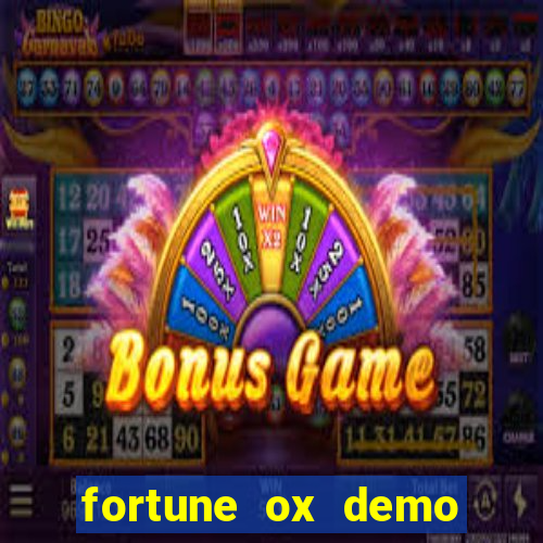 fortune ox demo grátis tigre