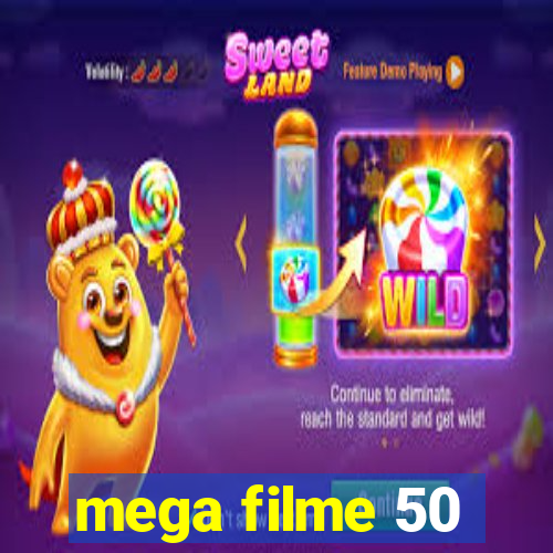 mega filme 50