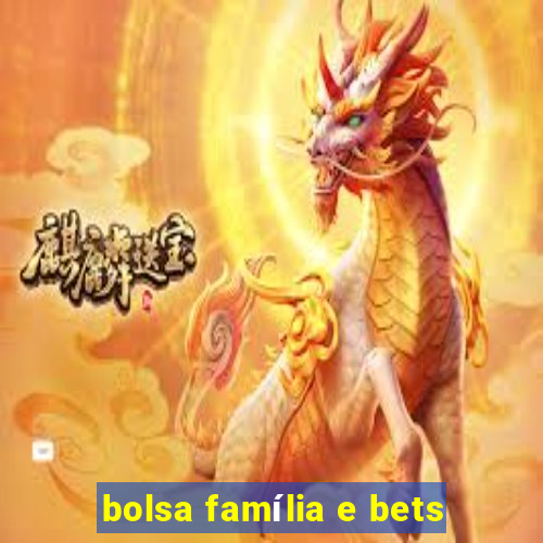 bolsa família e bets