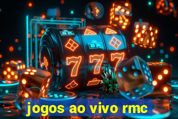 jogos ao vivo rmc