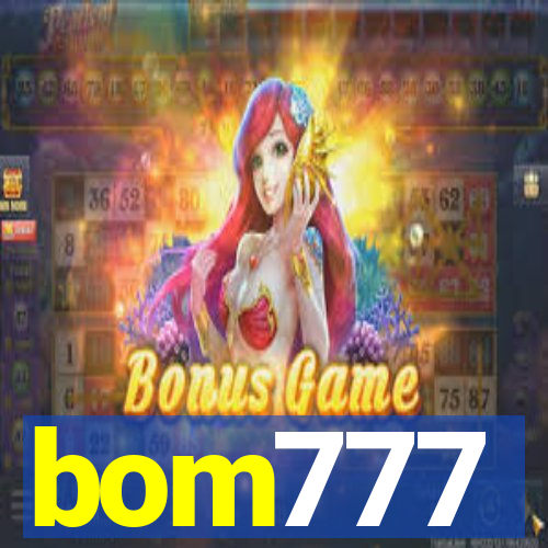 bom777