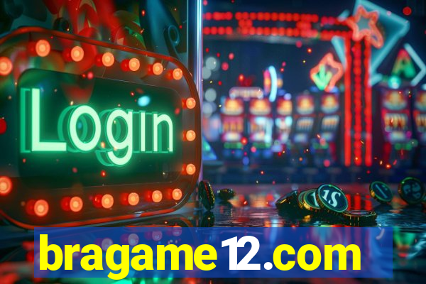 bragame12.com