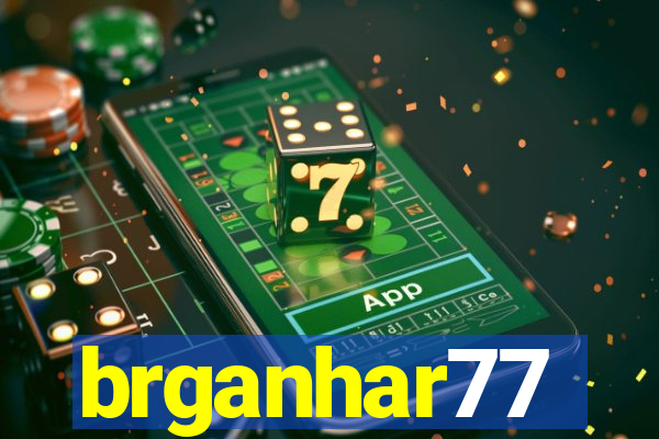 brganhar77