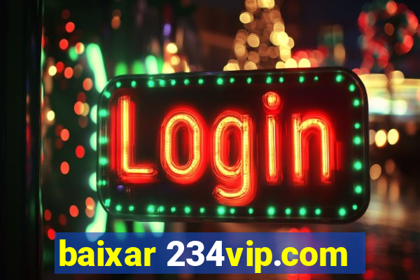 baixar 234vip.com