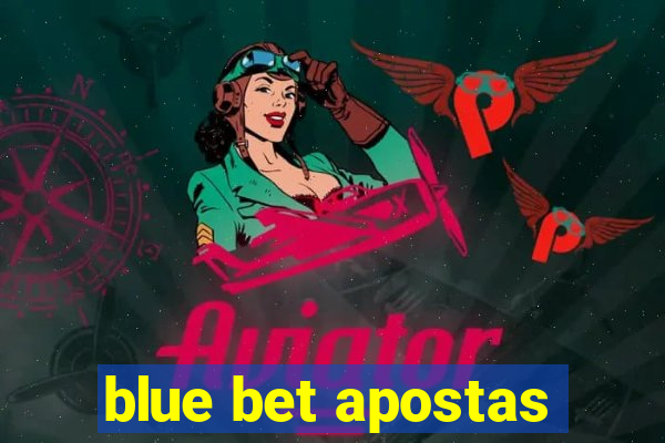 blue bet apostas