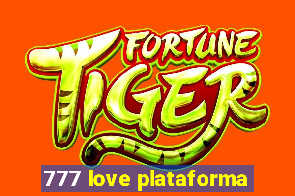 777 love plataforma