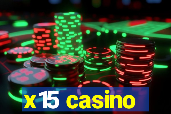 x15 casino