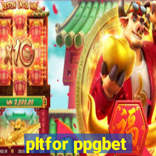 pltfor ppgbet