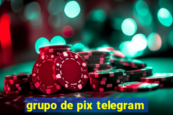 grupo de pix telegram