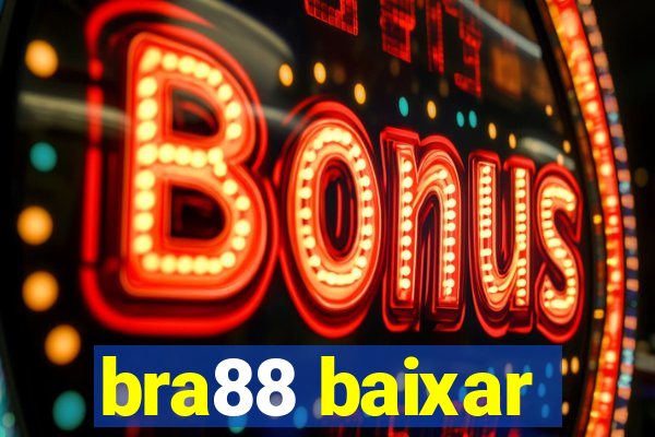 bra88 baixar