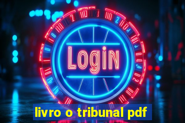 livro o tribunal pdf