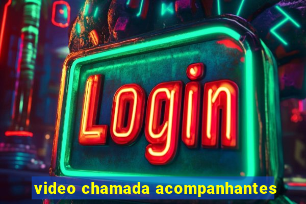 video chamada acompanhantes