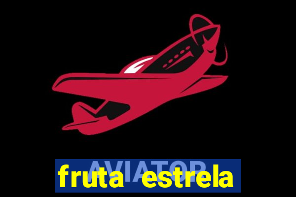 fruta estrela stardew valley id