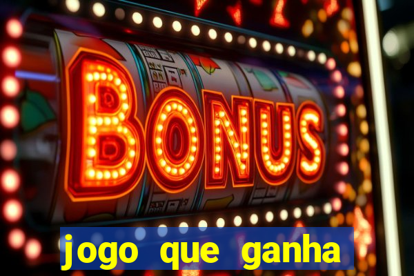 jogo que ganha dinheiro sem depositar nada