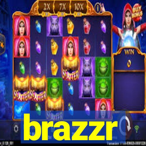 brazzr