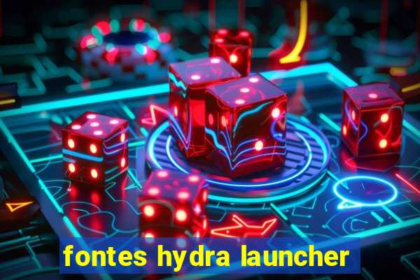 fontes hydra launcher