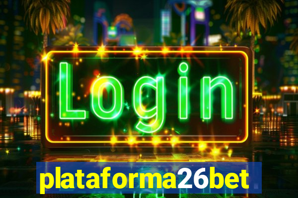 plataforma26bet