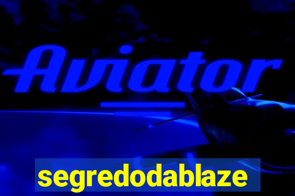 segredodablaze