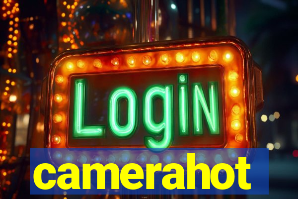 camerahot