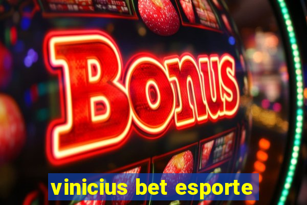 vinicius bet esporte