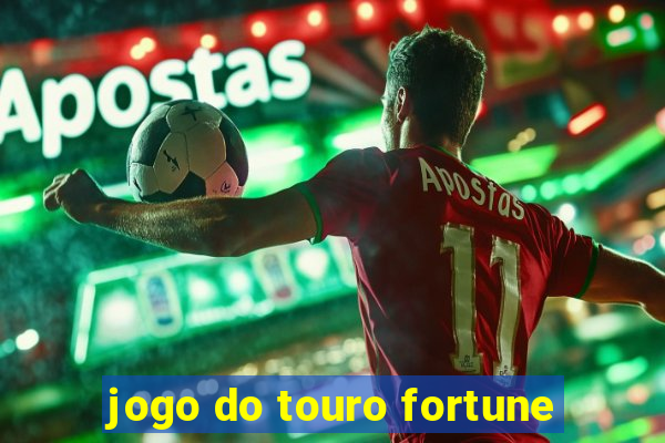 jogo do touro fortune