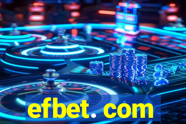 efbet. com